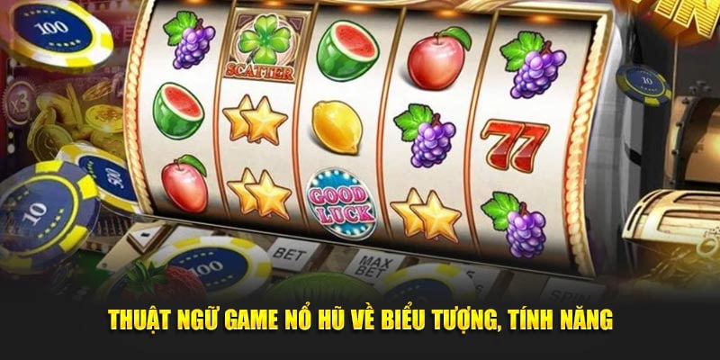 Giới thiệu một số thuật ngữ tại nổ hũ PG áp dụng