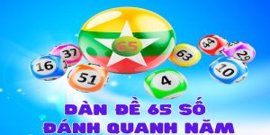 Dàn Đề 65 Số Sử Dụng Tham Gia Cá Cược Thắng Lớn Quanh Nam