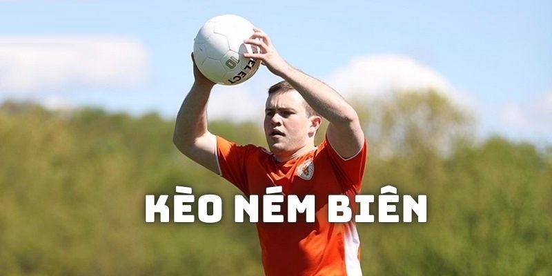 Bí quyết đặt cược kèo ném biên hiệu quả